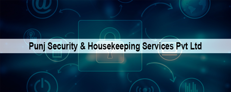 Punj Security & Housekeeping Services Pvt Ltd 
